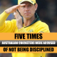Five times Australian cricketers were accused of not being disciplined (Ricky Ponting)