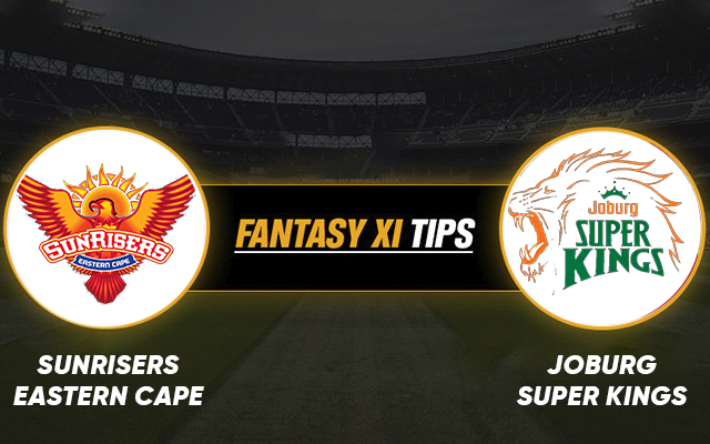 Sunrisers Eastern Cape vs Joburg Super Kings